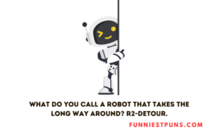 Funny Robot Puns And Jokes Robo Laughs Funniest Puns