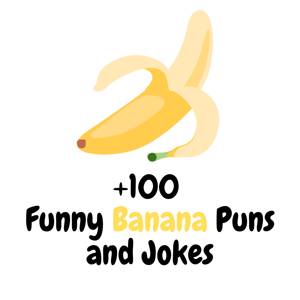 +100 Banana Puns and Jokes: A Bunch of Hilarious Fun