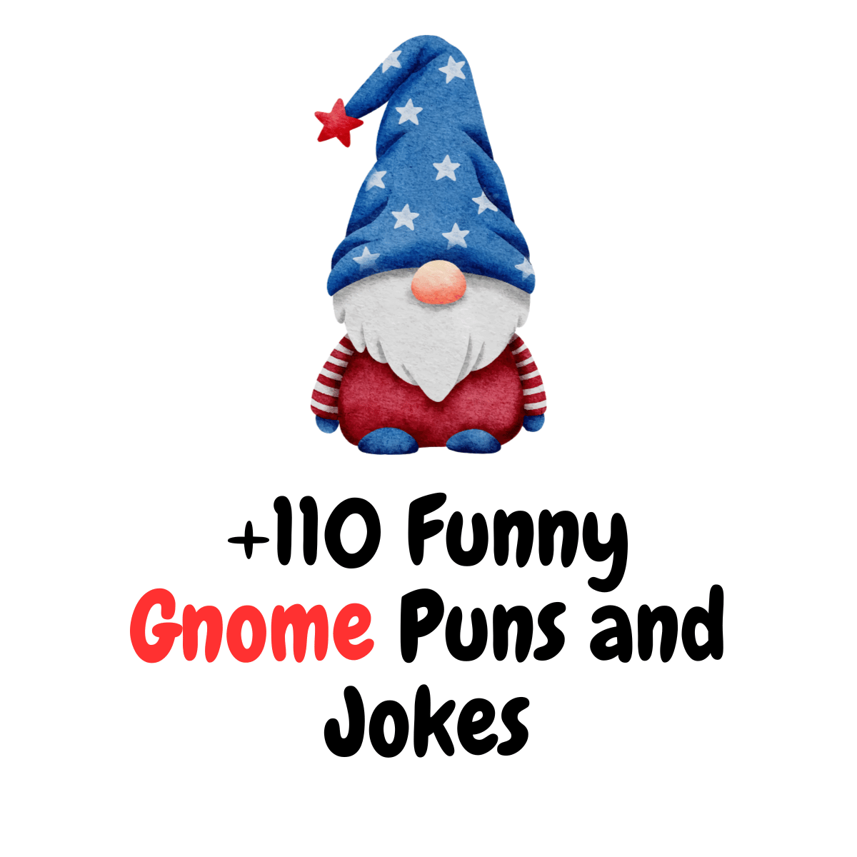 +110 Gnome Puns and Jokes to Brighten Your Day