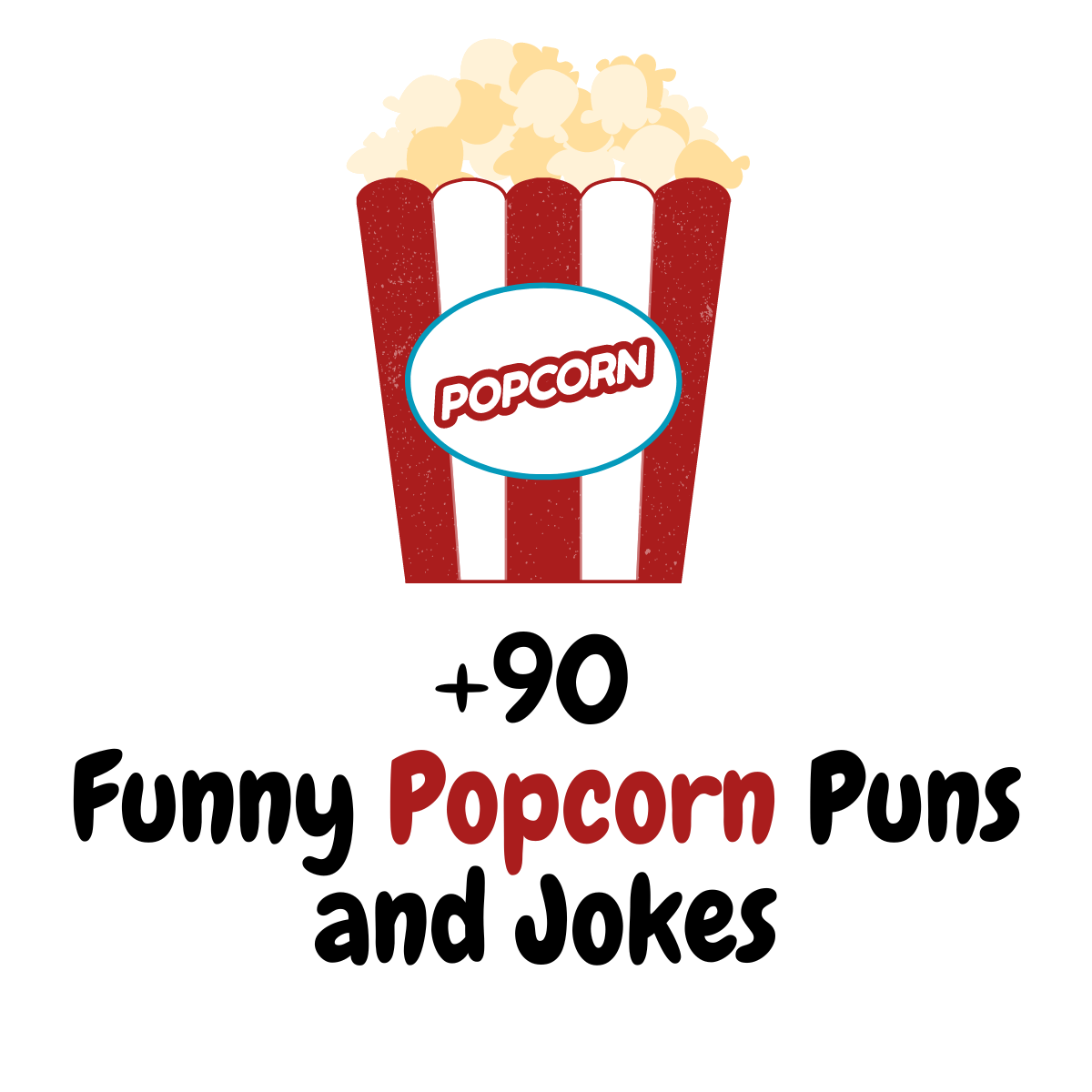 +90 Funny Popcorn Puns and Jokes: Poppin’ with Laughter