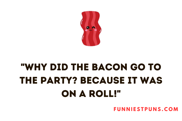 Bacon Pun Liners