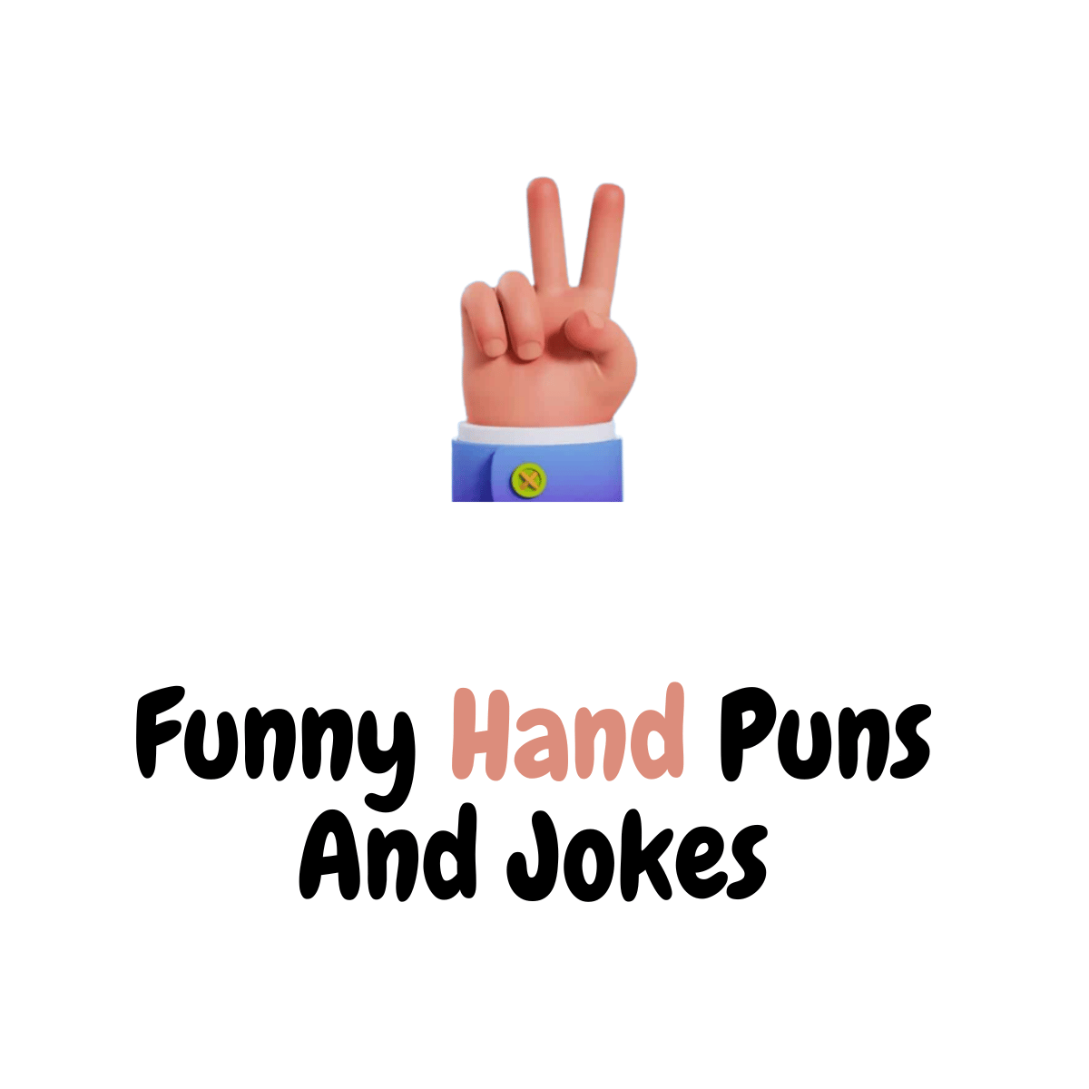Funny Hand Puns And Jokes