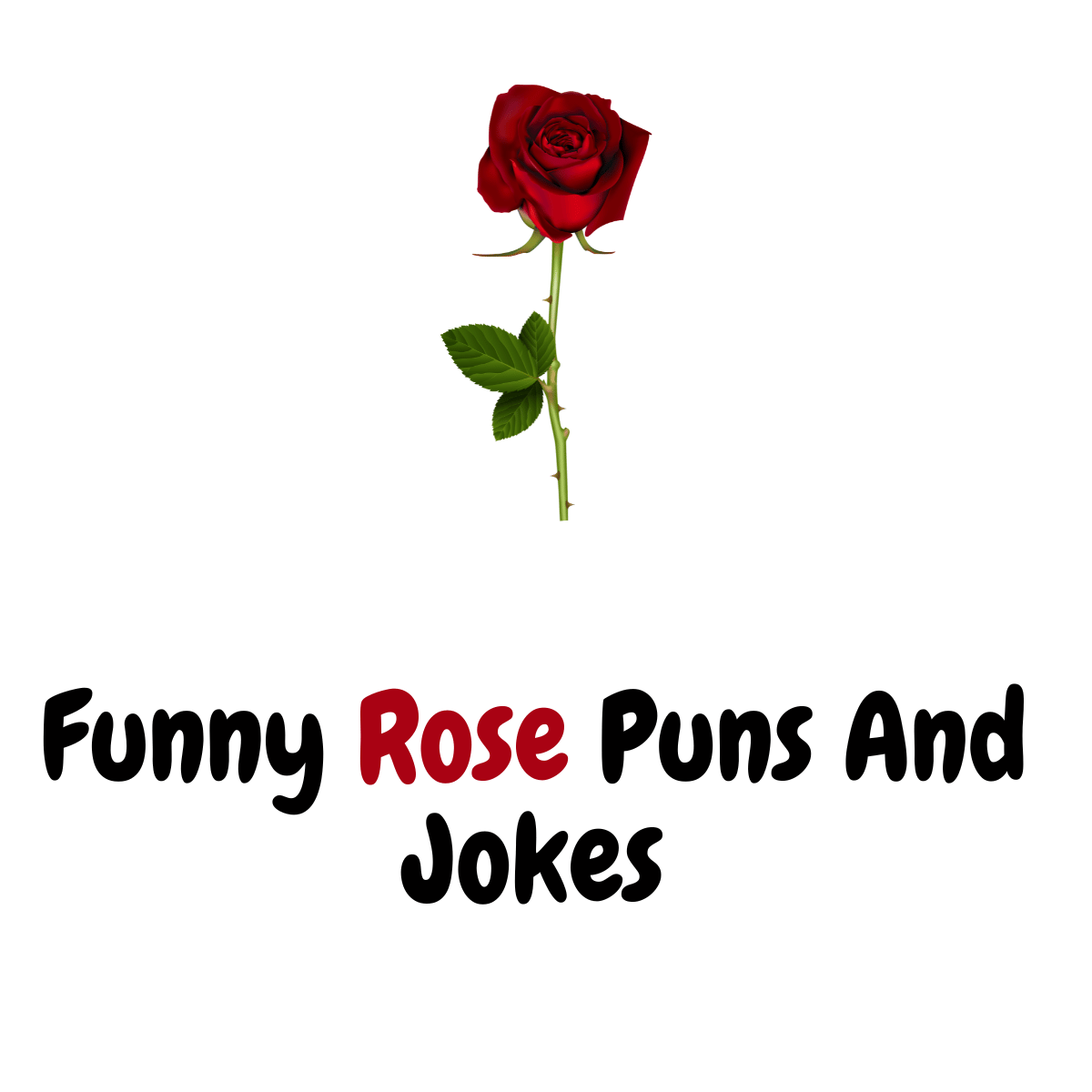 110+ Funny Rose Puns And Jokes: Blooming with Humor