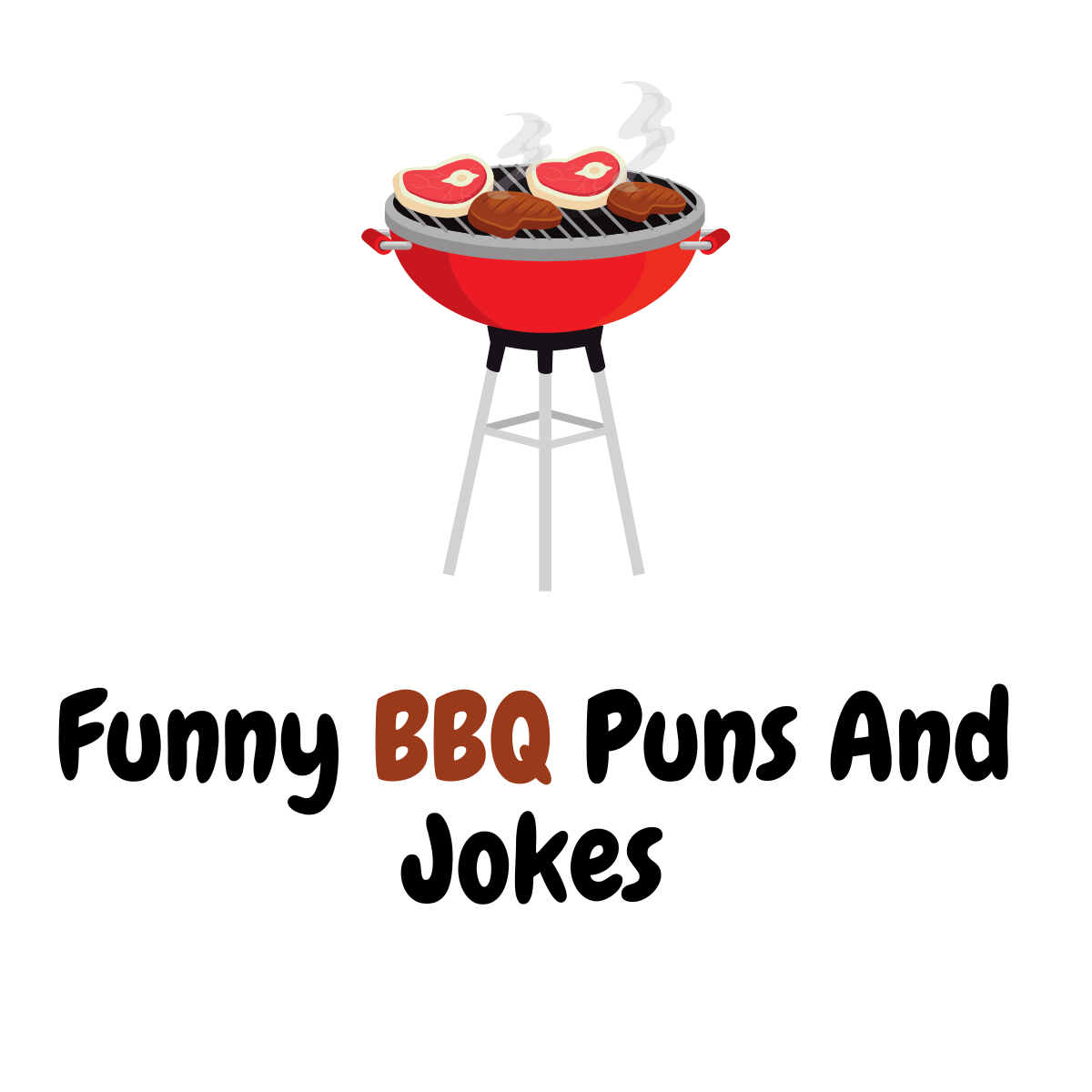 120+ Funny BBQ Puns And Jokes: Grillin and Chillin