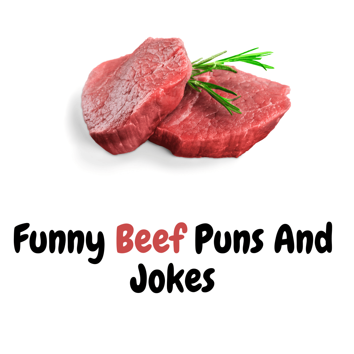 Funny Beef Puns And Jokes