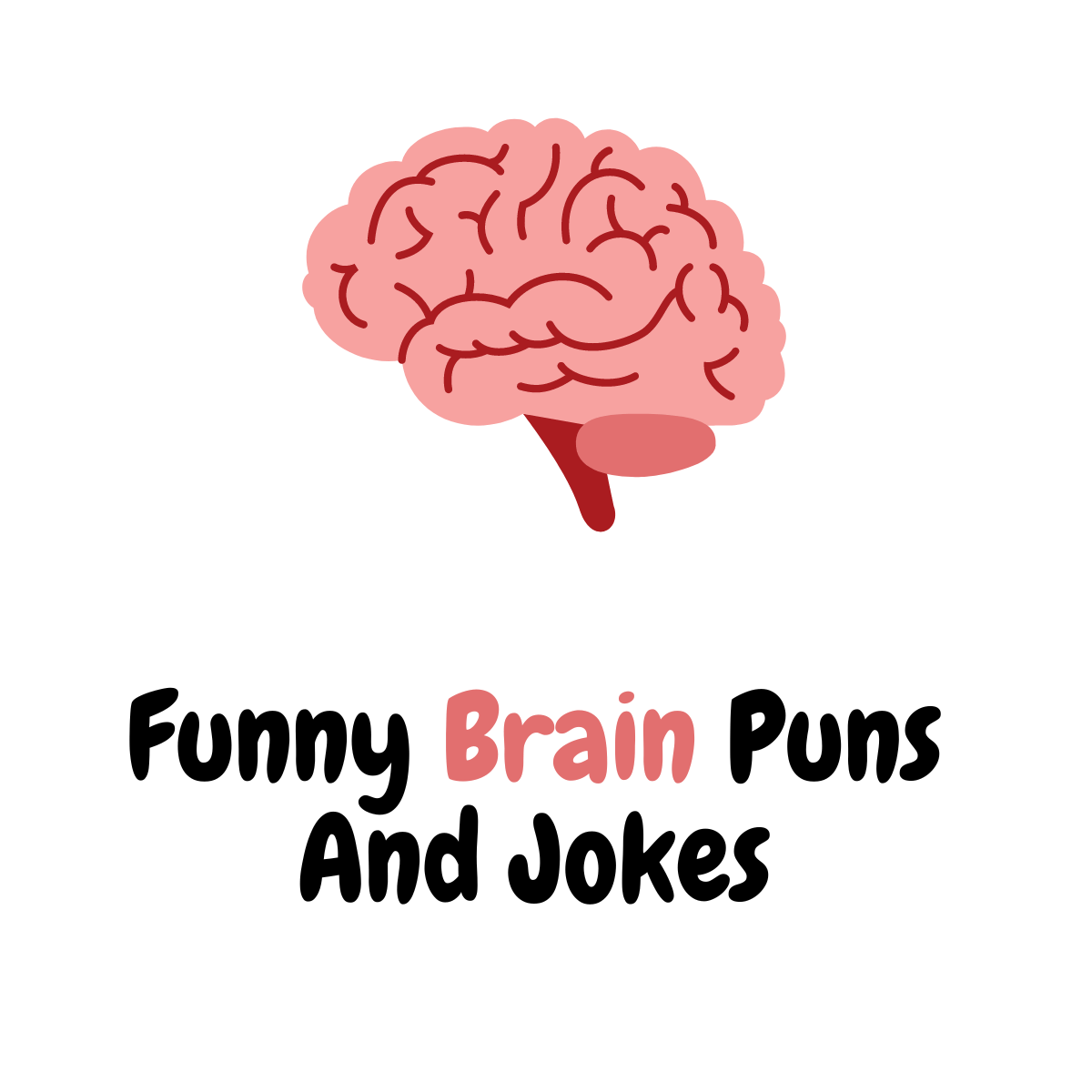 Funny Brain Puns And Jokes