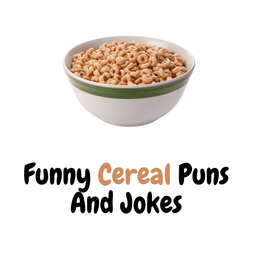 90-funny-cereal-puns-and-jokes-breakfast-humor-funniest-puns