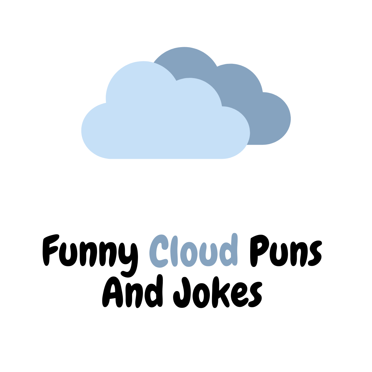 90+ Funny Cloud Puns And Jokes: Fluff Up Your Day