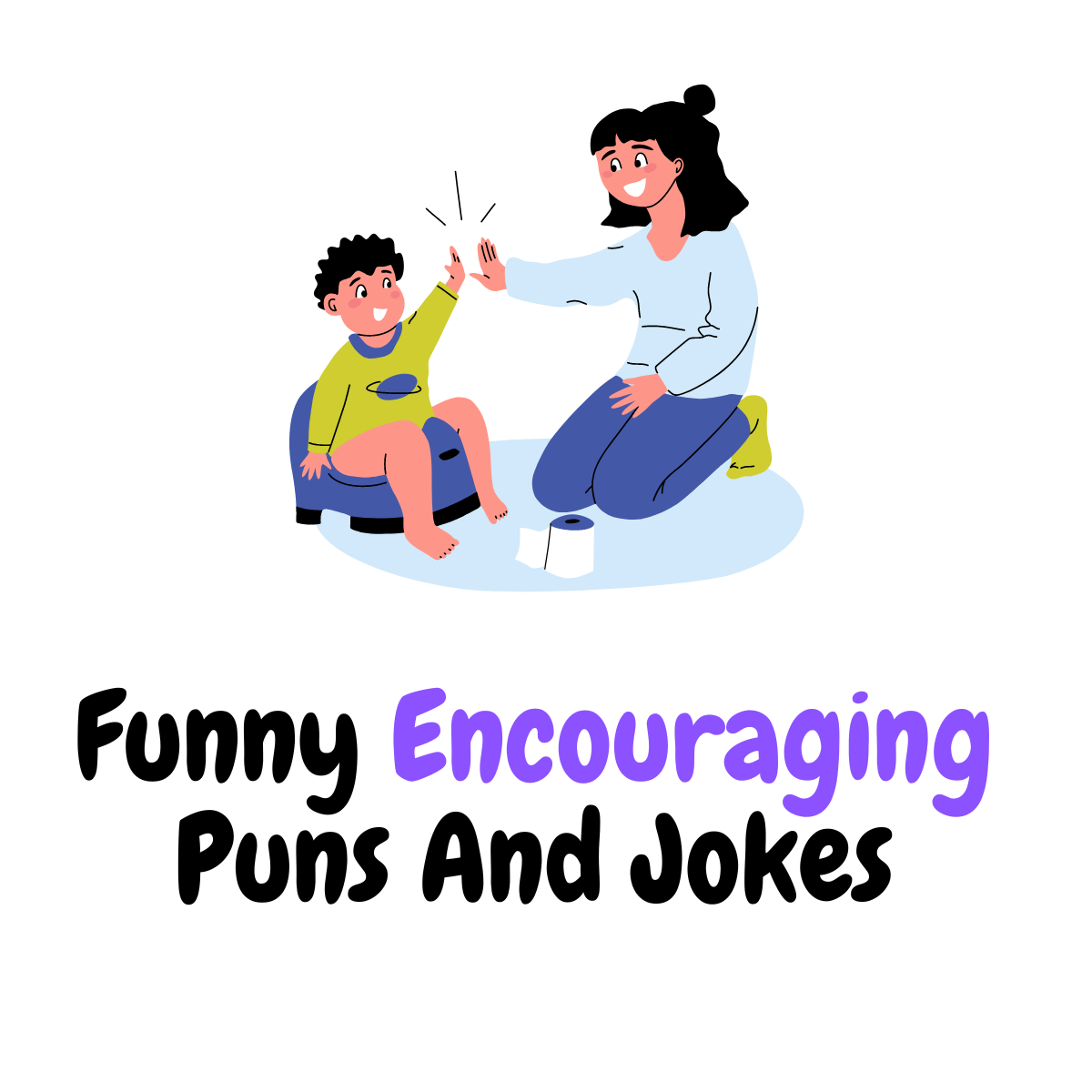 Funny Encouraging Puns And Jokes