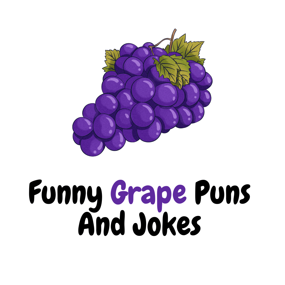 120+ Funny Grape Puns And Jokes: Juicy Humor Delights