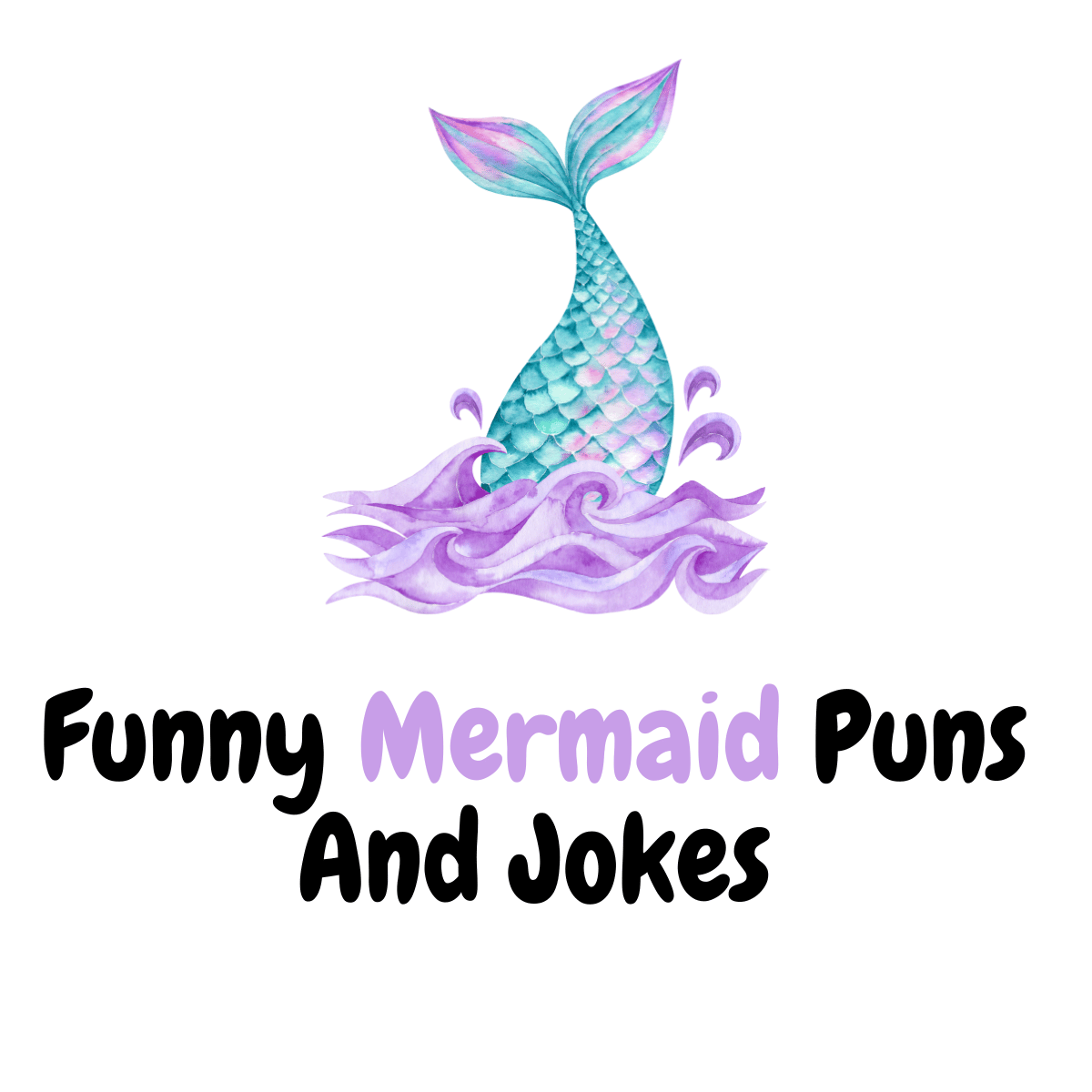 Funny Mermaid Puns And Jokes