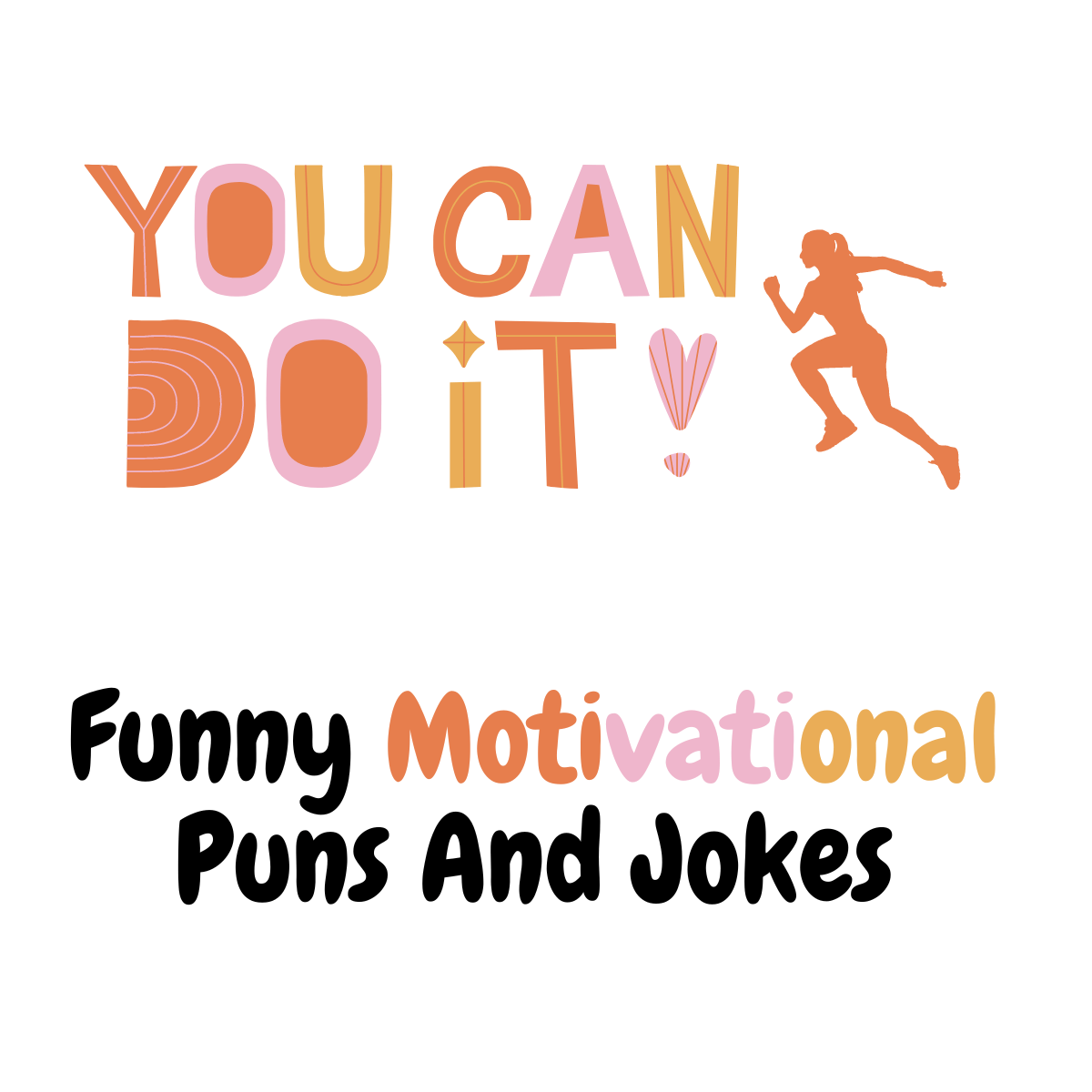 Funny Motivational Puns And Jokes