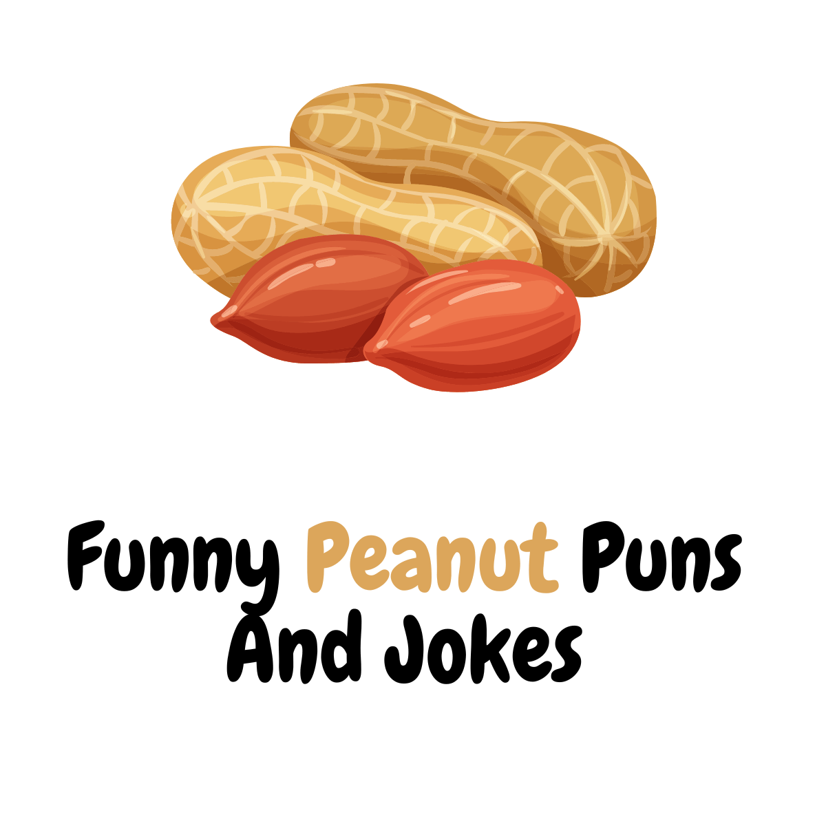 Funny Peanut Puns And Jokes