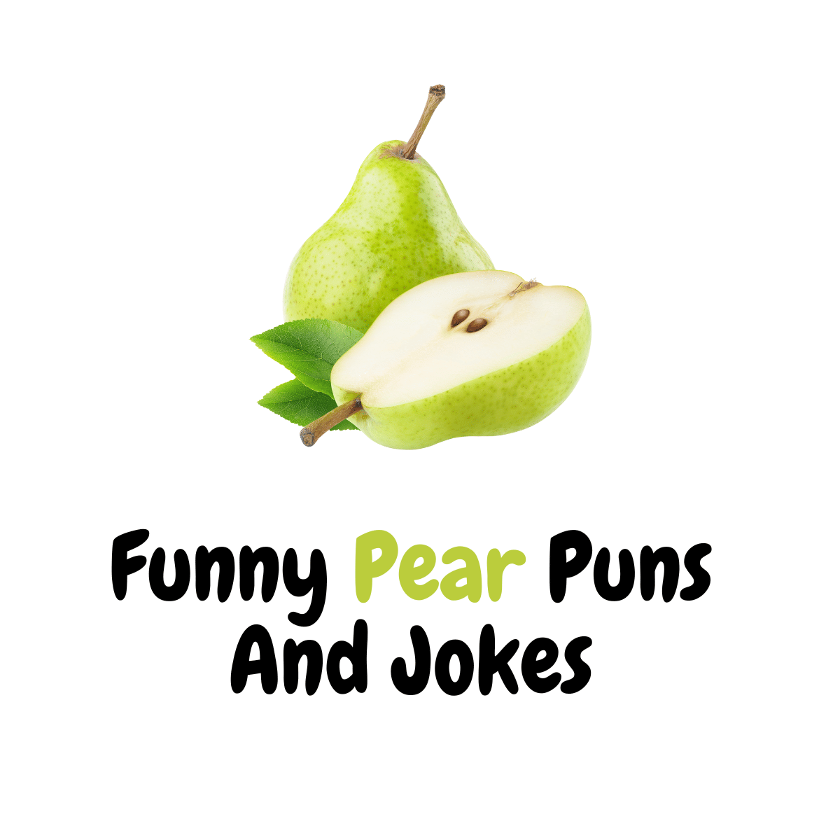 Funny Pear Puns And Jokes