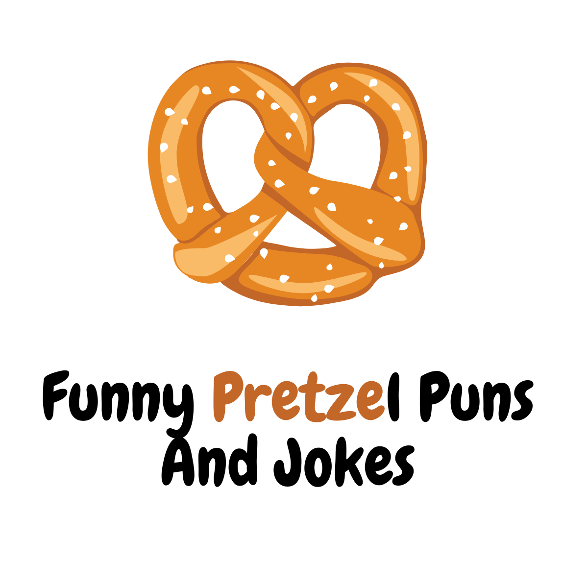 Funny Pretzel Puns And Jokes