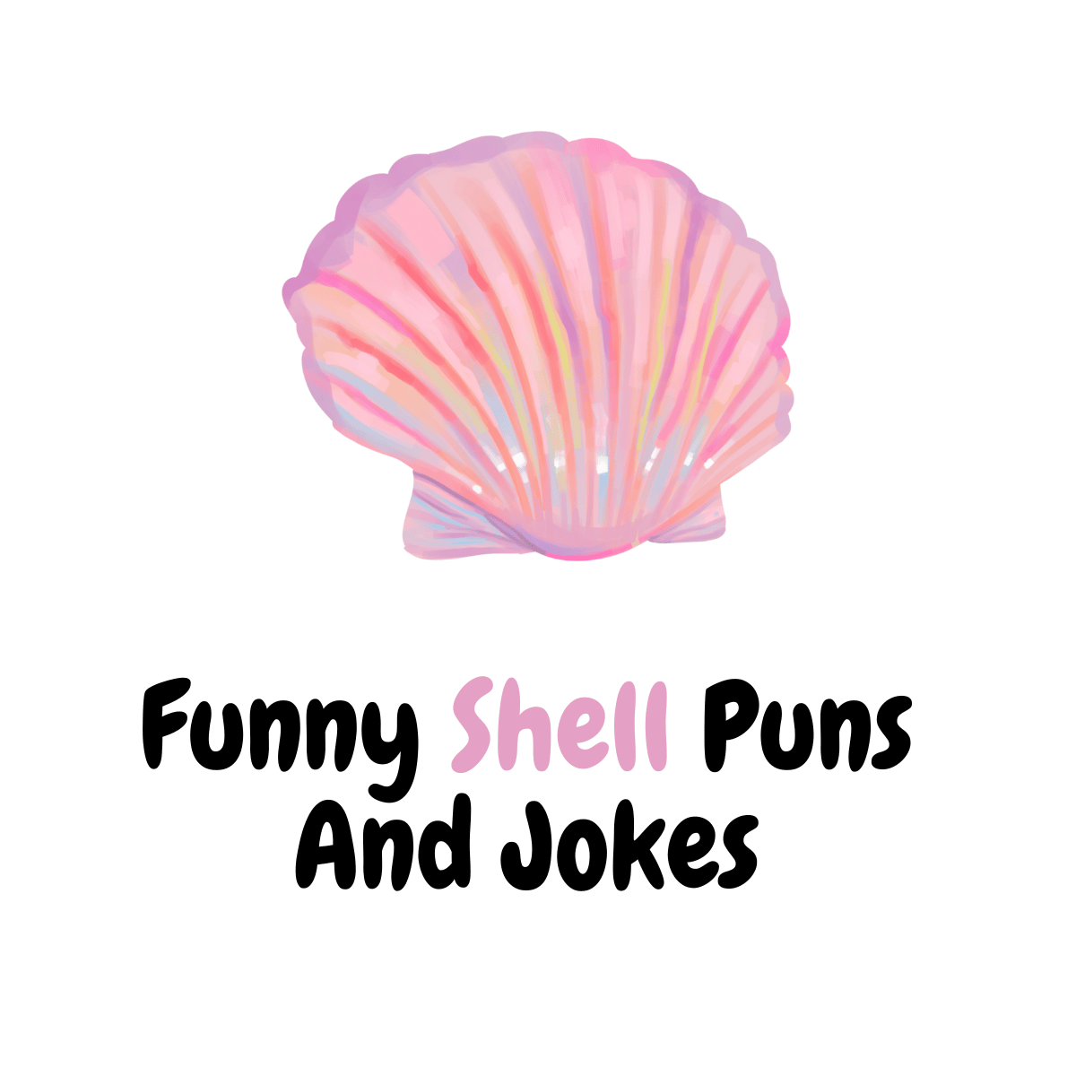 Funny Shell Puns And Jokes