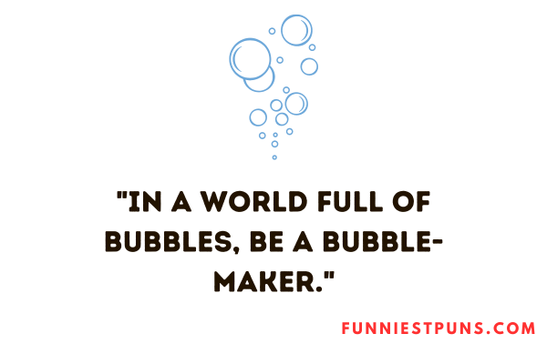 bubble puns one-liners