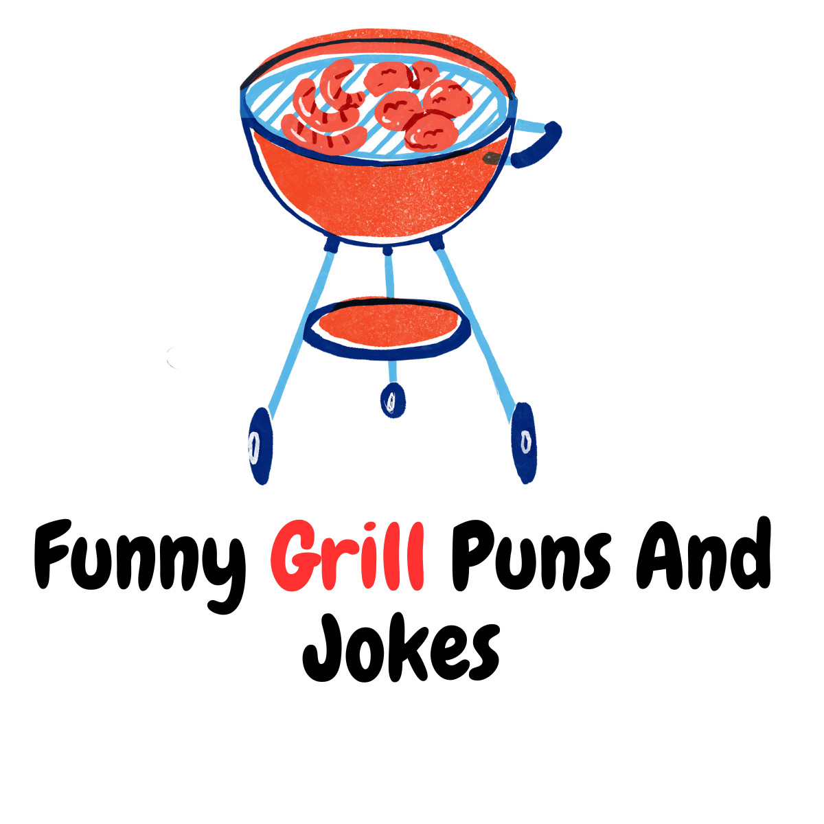 110+ Hilarious Grill Puns And Jokes: Grill-icious Humor