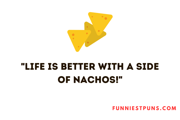nacho puns one-liners