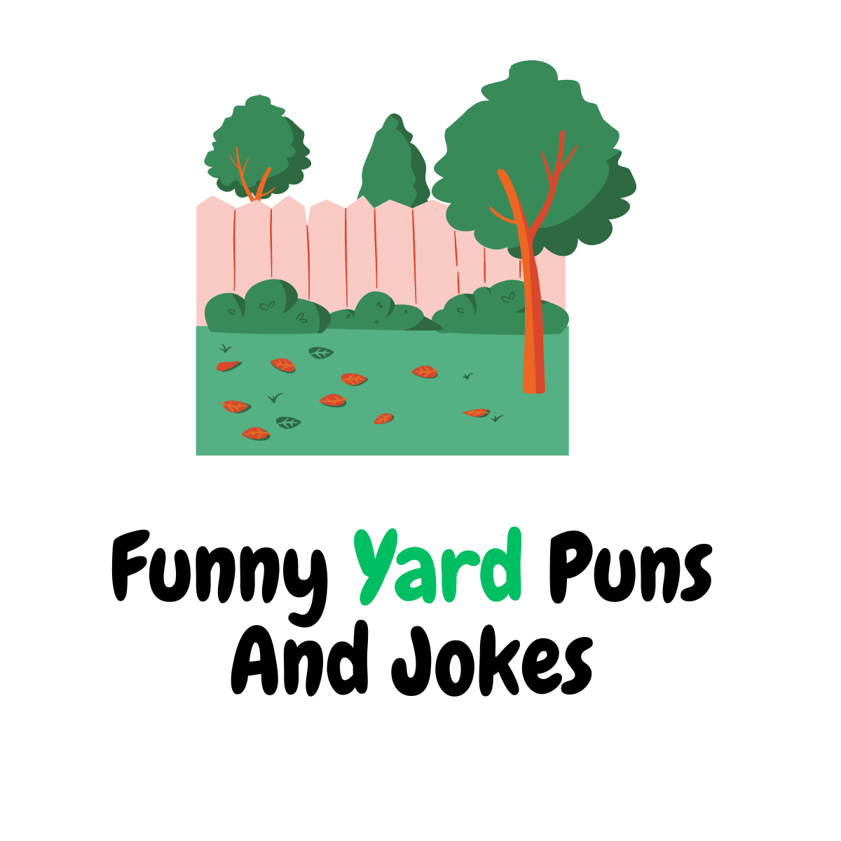 Funny Yard Puns And Jokes