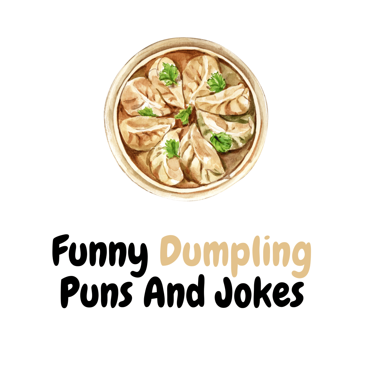 90+ Funny Dumpling Puns And Jokes
