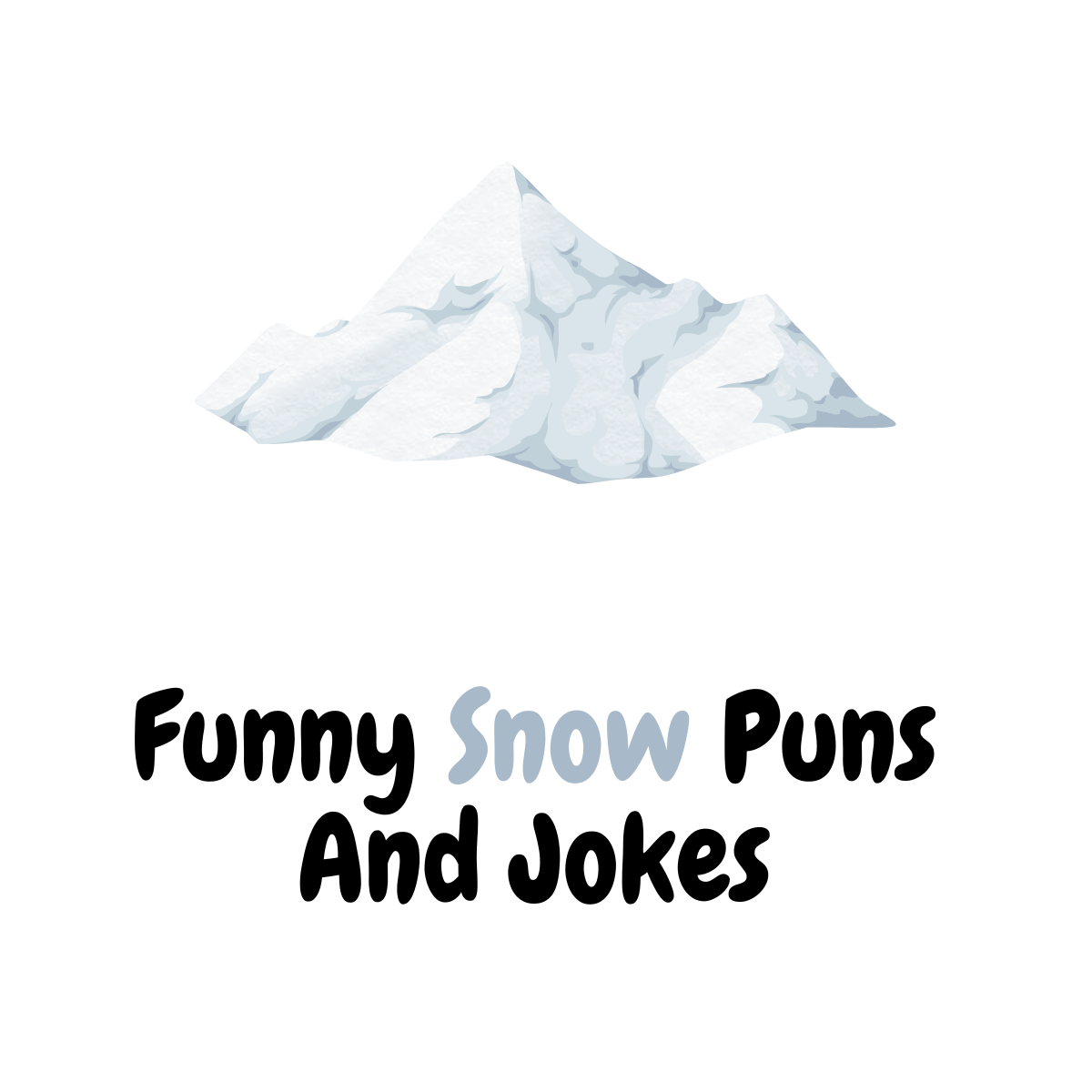 Funny Snow Puns And Jokes
