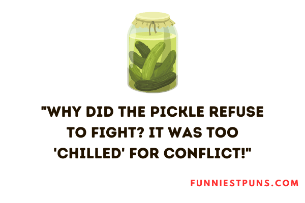 Funny pickle puns