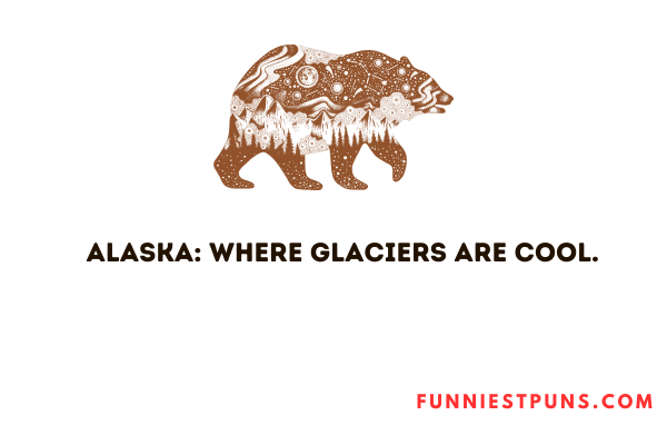 Funny Alaska Puns