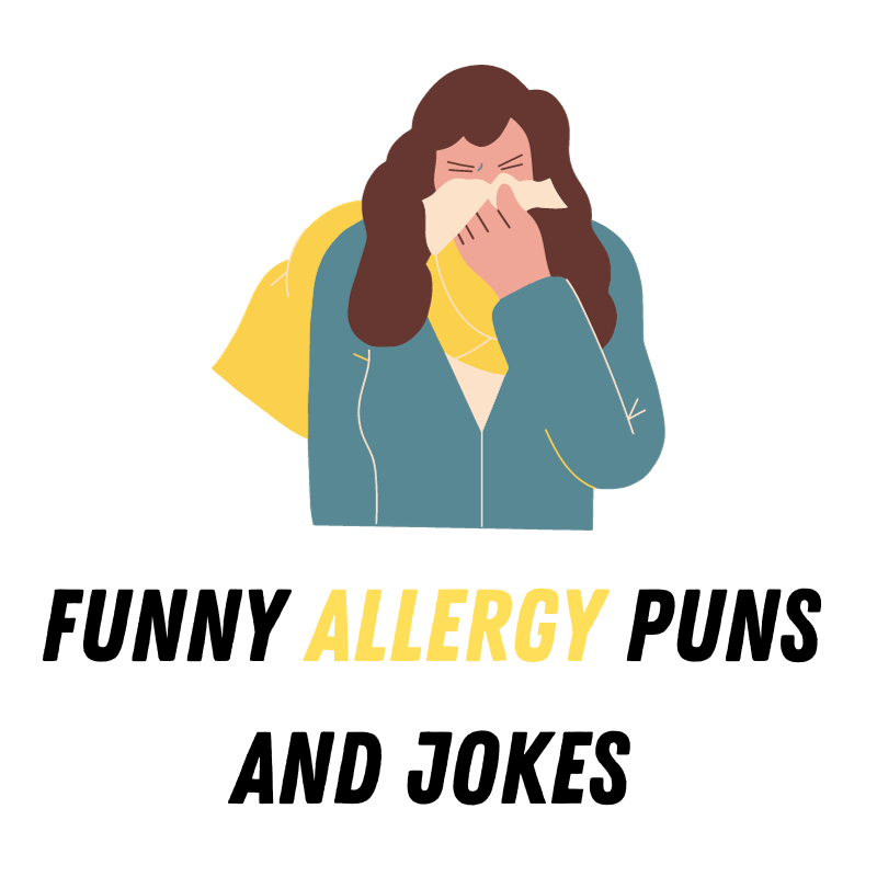 Funny Allergy Puns And Jokes