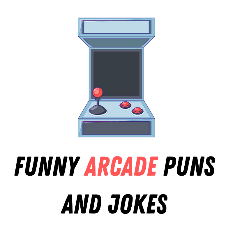 90+ Funny Arcade Puns And Jokes: Game Over Laughter