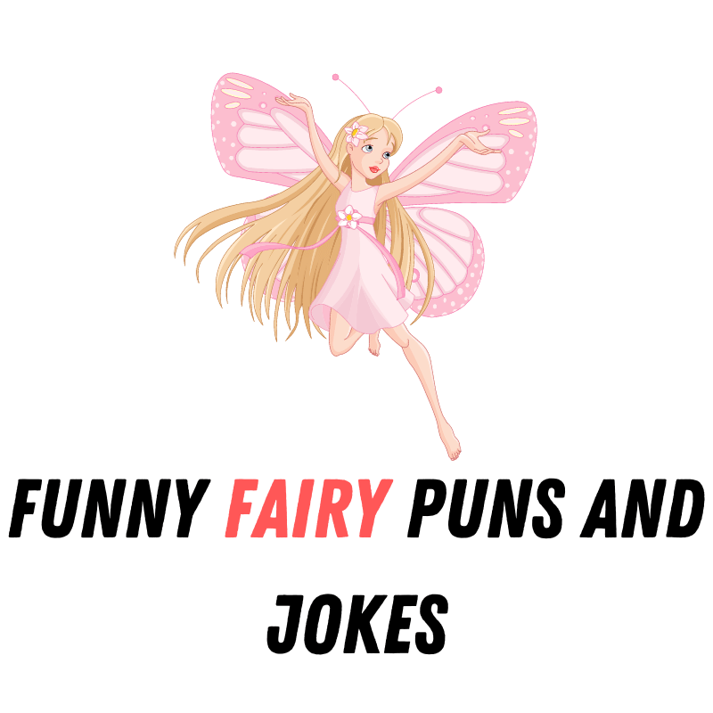 Funny Fairy puns and jokes