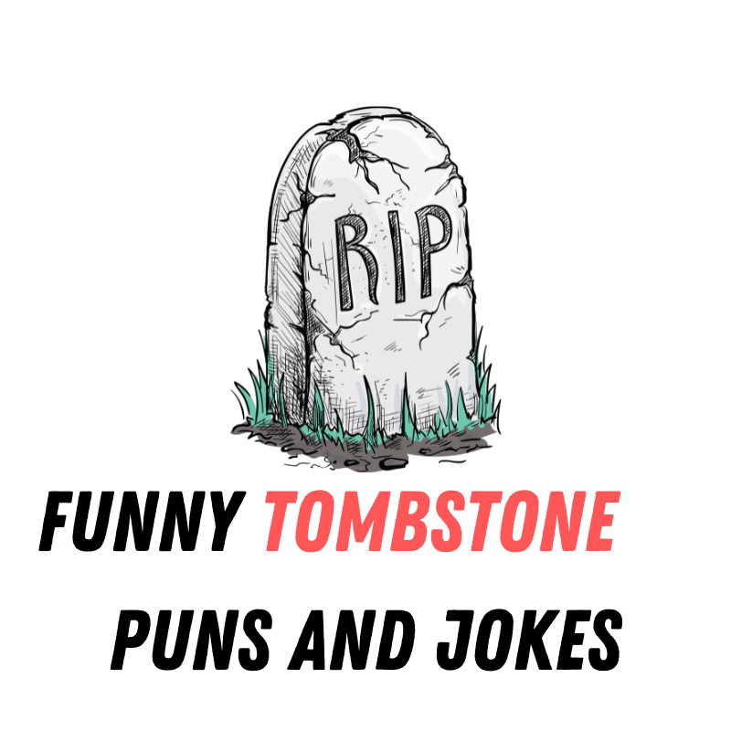 funny tombstone puns and jokes
