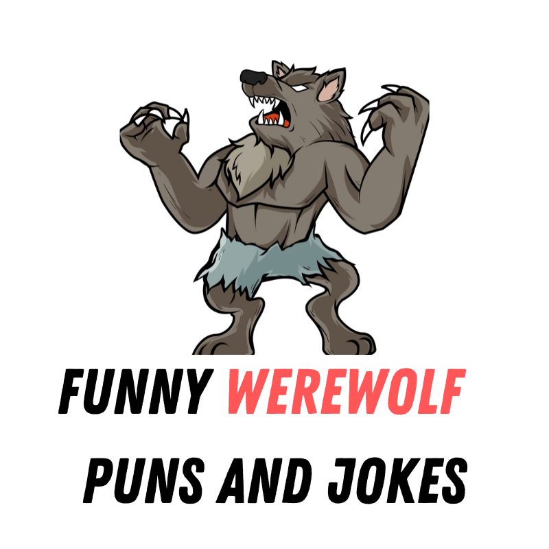 Funny werewolf Puns And Jokes