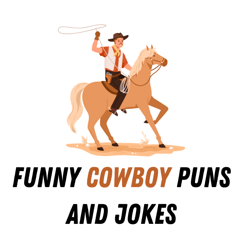 Funny Cowboy Puns And Jokes