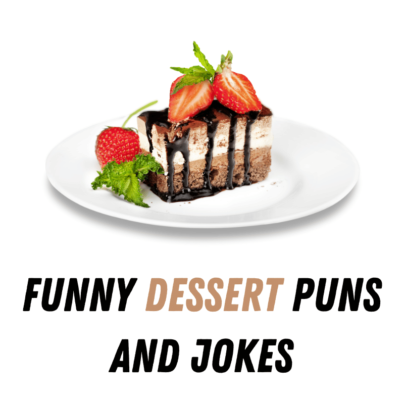 120+ Funny Dessert Puns And Jokes