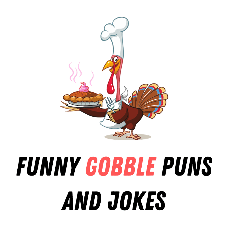 Funny Gobble Puns And Jokes