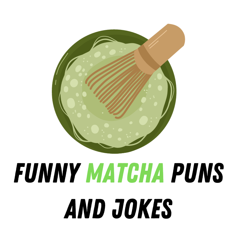 Funny Matcha Puns And Jokes