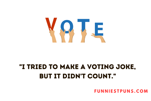 Funny Voting Puns