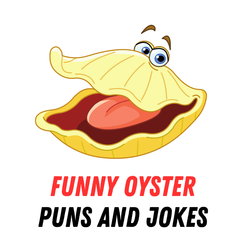 90+ Funny Oyster Puns and Jokes: Shuck-tastic Shenanigans