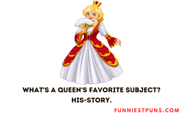 Funny Queen Puns