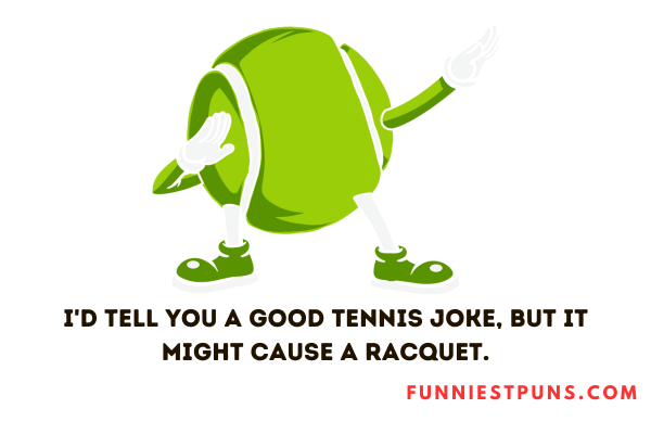 90 Funny Tennis Puns And Jokes Serving Up Laughter Funniest Puns