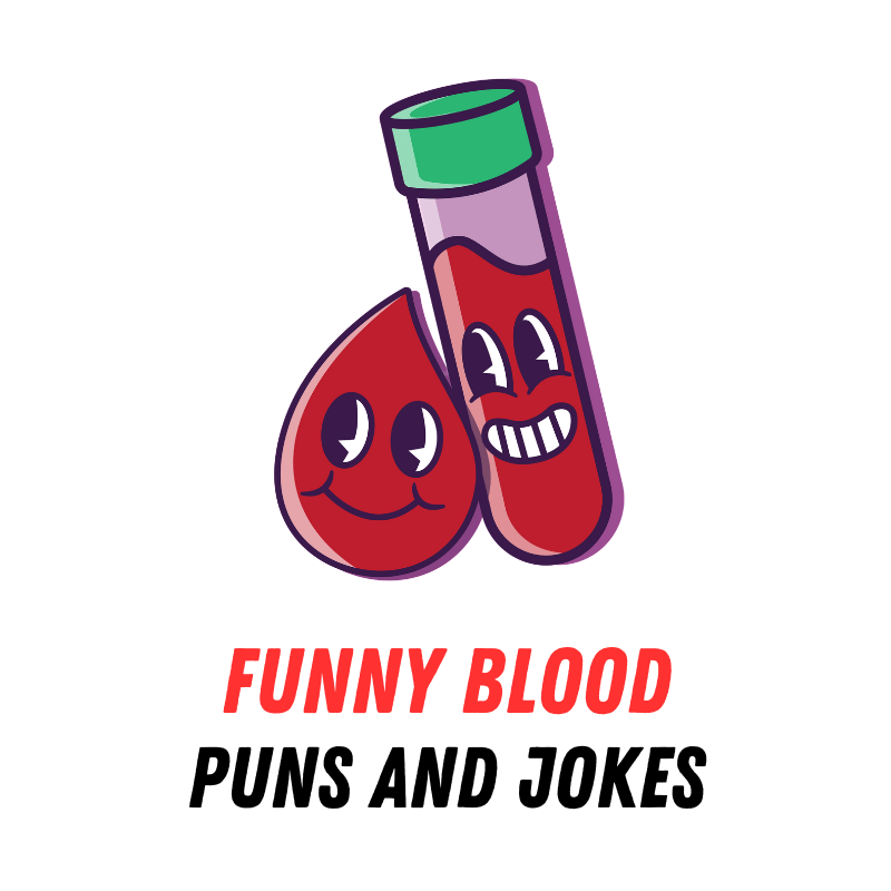 70+ Funny Blood Puns and Jokes