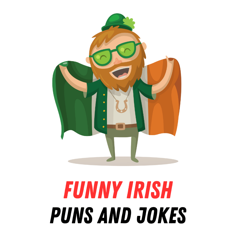 70+ Hilarious Irish Puns and Jokes